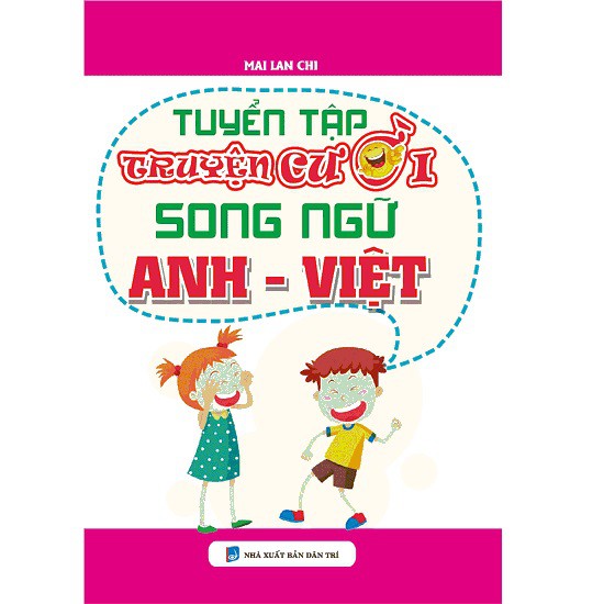 Sách Tuyển Tập Truyện Cười Song Ngữ Anh - Việt ( Khang Việt )