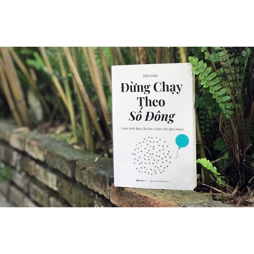 [Mã LIFEXANH24 giảm 10% đơn 99K] SÁCH - Đừng chạy theo số đông | BigBuy360 - bigbuy360.vn