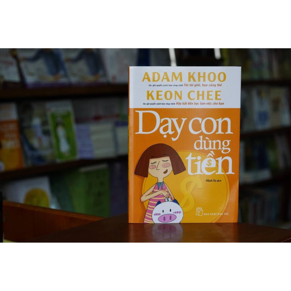 Sách - Dạy Con Dùng Tiền - NXB trẻ