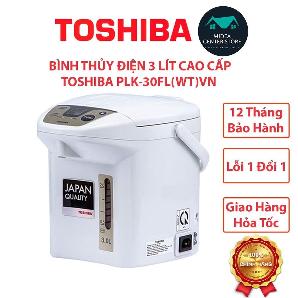 [Chính Hãng] Bình thủy điện 3lít cao cấp khử clo Toshiba PLK-30FL(WT)VN, lỗi 1 đổi 1, bảo hành 12 tháng toàn quốc