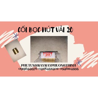 Cối bọc nút vải 20