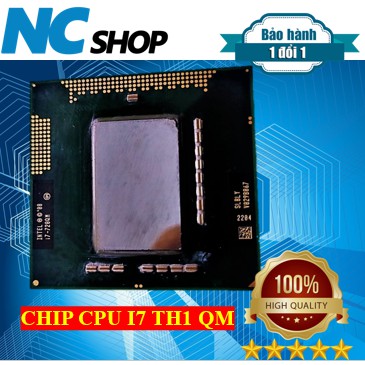CHIP CPU I7 - THẾ THỆ 1 QM THÁO MÁY ĐẸP