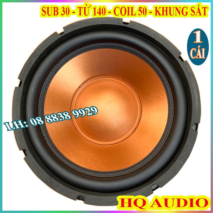 CỦ LOA SIÊU TRẦM 30 HQ AUDIO TỪ 140 COIL 50 - CHUYÊN ĐÓNG LOA SUB LOA SUB RỜI - GIÁ 1 LOA