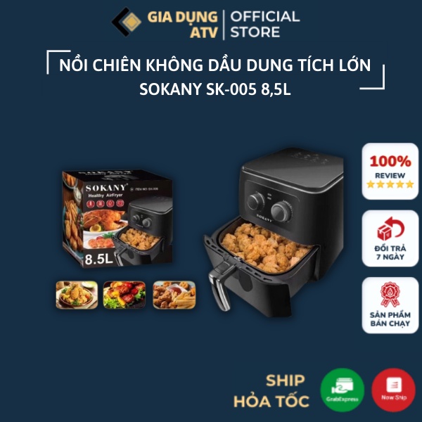 Nồi chiên không dầu dung tích lớn SOKANY SK-005 kiểu dáng cực đẹp (bảo hành 12 tháng)