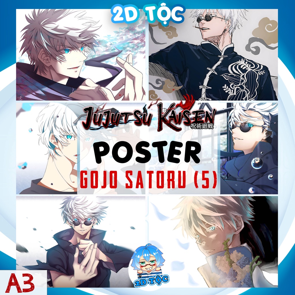 TRANH POSTER A3 GOJO SATORU (5) ANIME MANGA JUJUTSU KAISEN CHÚ THUẬT HỒI CHIẾN CHẤT LIỆU GIẤY CAO CẤP - 2D TỘC SHOP