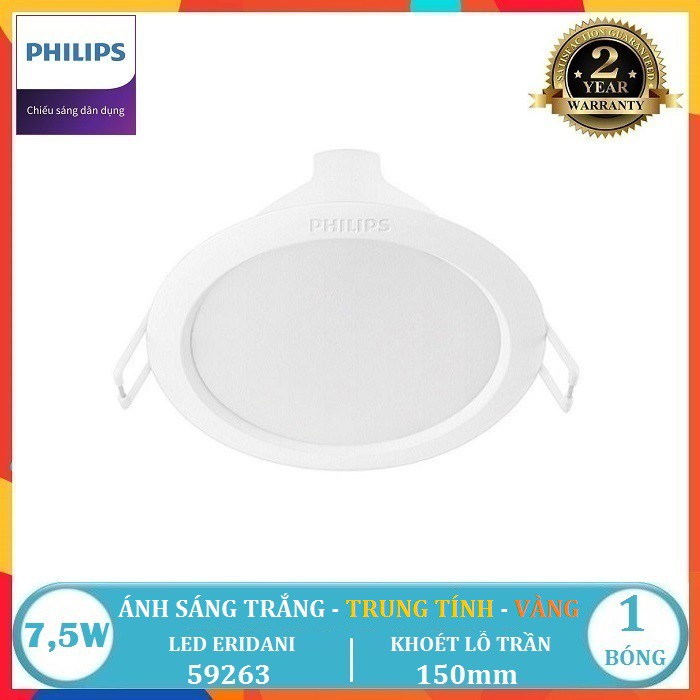 XẢ HÀNG - GIÁ SỐC - BỘ ĐÈN LED ÂM TRẦN PHILIPS ERIDANI 7,5W  ( D125 - 59262 & D150 - 59263 ) DOWNLIGHT DẠNG TRÒN