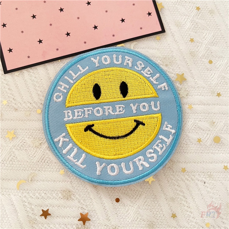 ☸ Sticker Ủi Thêu Chữ Chill Yourself Before You Kill Yourself ☸ 1 Sticker Ủi Thêu Hình Huy Hiệu