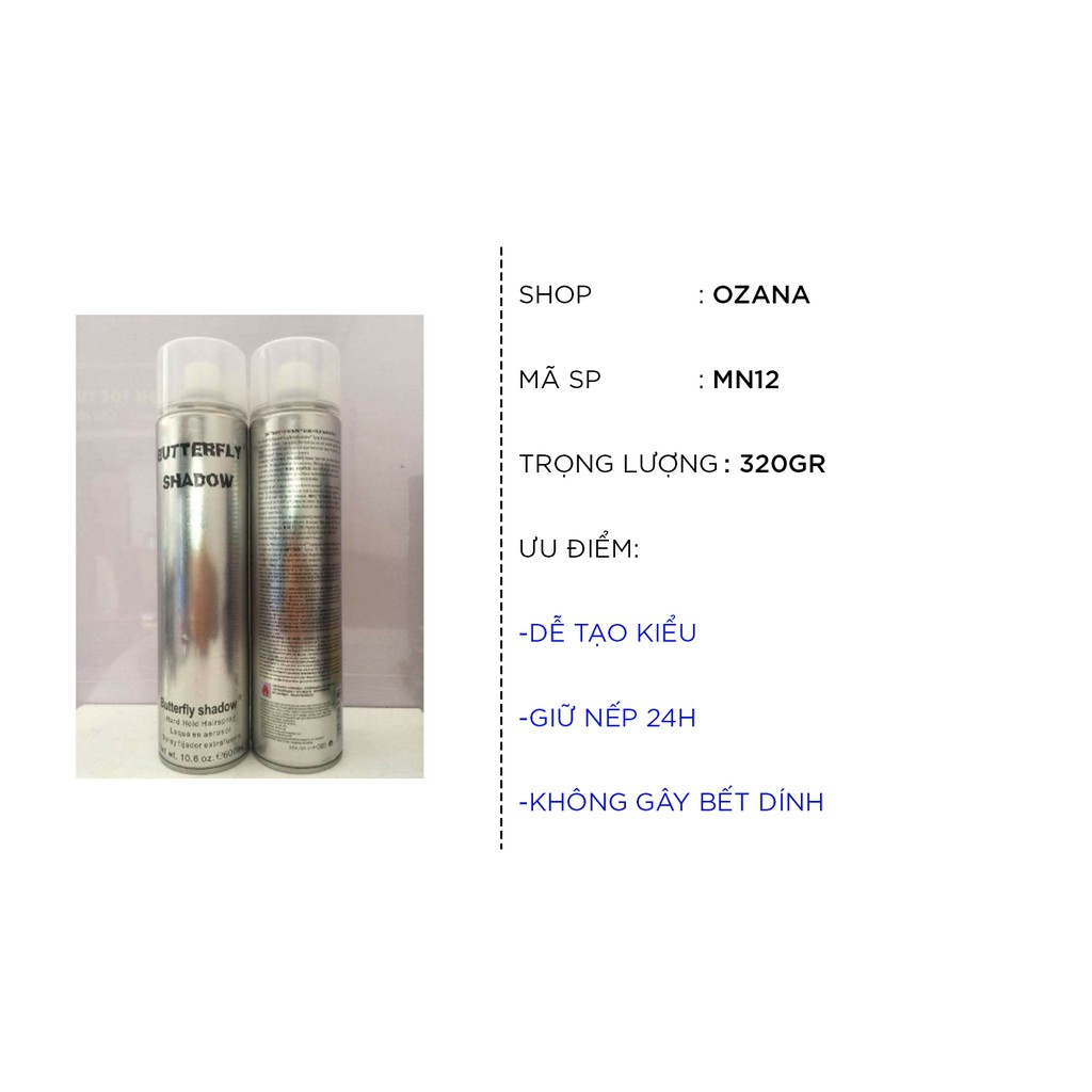 Gôm xịt tóc Butterfly Shadow - 600ml MN12