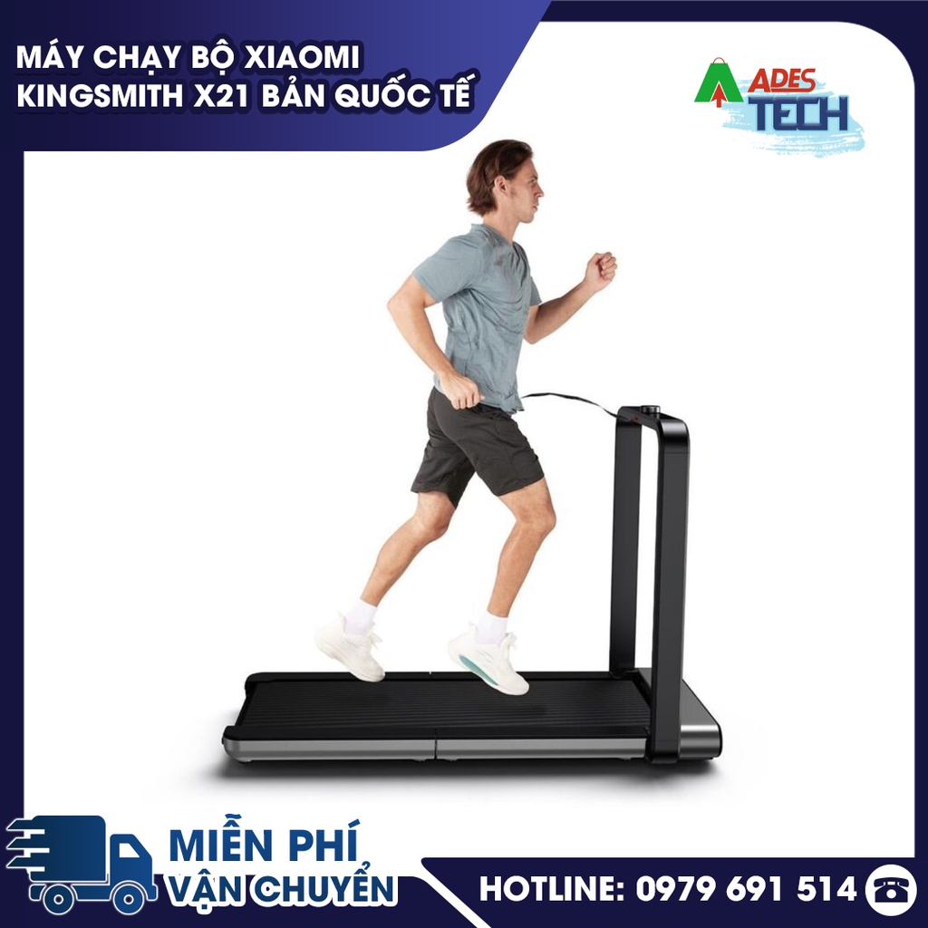 Máy chạy bộ Xiaomi Kingsmith X21 bản Quốc Tế - BẢO HÀNH 24 THÁNG