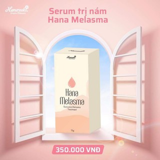 Serum Nám Hana Melasma Hanayuki - mini 15gam