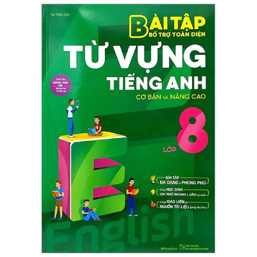 Sách Megabook - Bài Tập Bổ Trợ Toàn Diện Từ Vựng Tiếng Anh 8 - Cơ Bản Và Nâng Cao