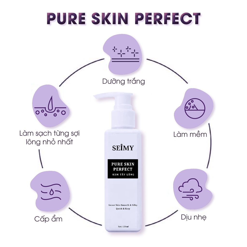 Kem Tẩy Lông An Toàn Seimy - Pure Skin Perfect tẩy mọi loại lông vĩnh viễn nhanh chóng chỉ 5 phút làm mềm mịn da | BigBuy360 - bigbuy360.vn
