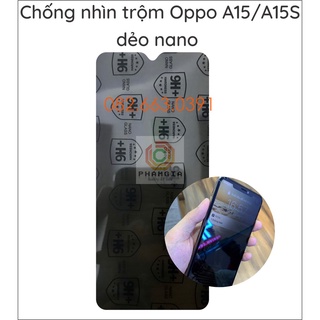 Dán cường lực chống nhìn trộm Oppo A15 / A15S dẻo nano