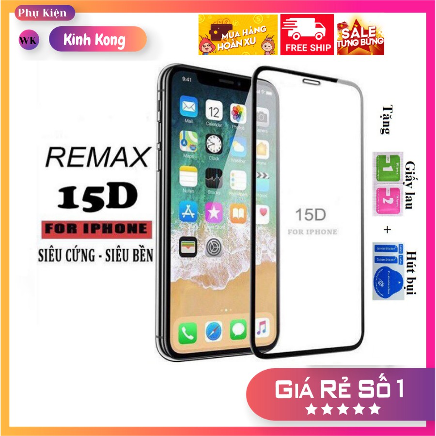 Kính cường lực cho iphone Remax 15D  full màn,ip 6/6plus/6s/6s plus/6/7/7plus/8/8plus/x/xs/xs max/11/11 pro/11promax