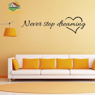 Miếng dán tường hình chữ Never stop dreaming
