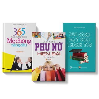 Sách - COMBO 3 cuốn 101 cách dạy con thành tài + 365 ứng xử mẹ chồng nàng dâu + Cẩm nang phụ nữ hiện đại