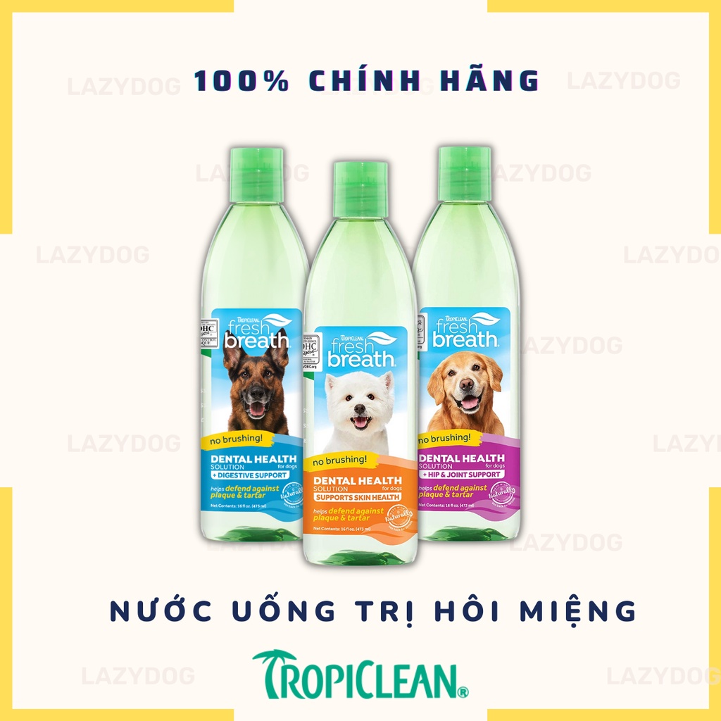 Nước Uống Vệ Sinh Răng Miệng Cho Chó Mèo Trị Hôi Miệng và Ngăn Ngừa Mảng Bám TropiClean 473ml xuất xứ Mỹ