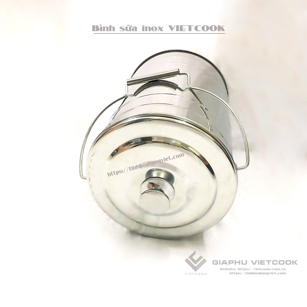 BÌNH ĐỰNG SỮA/ XÔ ĐỰNG THỰC PHẨM INOX 304 VIETCOOK - LOẠI 10L; 15L; 20L