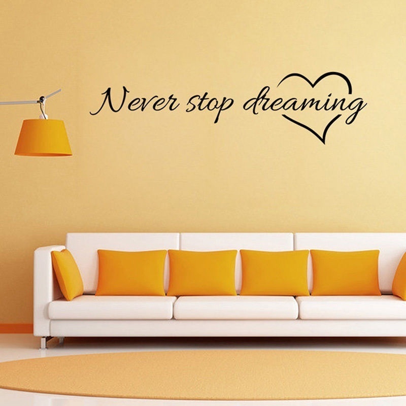 Decal Dán Tường Never Stop Dreaming