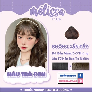   KHÔNG CẦN TẨY - NÂU TRÀ ĐEN  Thuốc nhuộm tóc SIÊU DƯỠNG MÉLISSA - KHÔNG XƠ - LÀNH TÍNH  TẶNG KÈM TRỢ DƯỠNG TÓC  