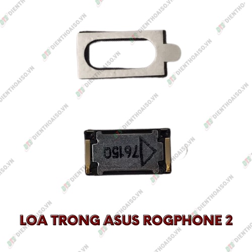 Loa trong asus rog phone 2 (loa nghe)