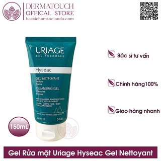 ✅[Chính Hãng] Gel Rửa Mặt Uriage Hyseac Gel Nettoyant (150mL) Dành cho da dầu mụn
