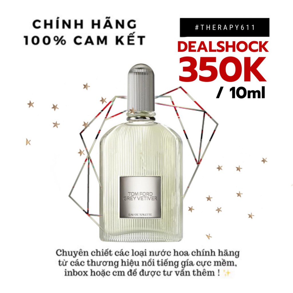 [𝗦𝗔𝗟𝗘]..::✨Nước hoa dùng thử Tom Ford GREY VETIVER Test 10ml/20ml Spray / Chuẩn authentic✨::..
