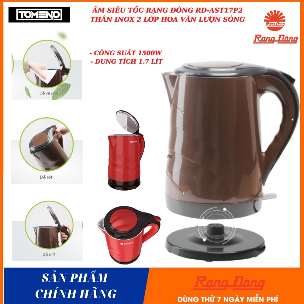 Ấm điện Rạng Đông , bình đun nước siêu tốc RD-AST17P2 và RD-AST17.P1 1.7 lít , công suất 1500W , inox 304 , giữ nhiệt