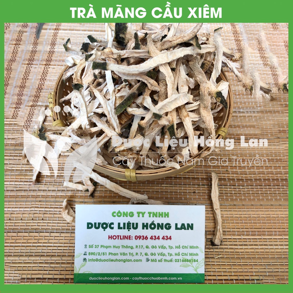 TRÀ THẢO DƯỢC MÃNG CẦU XIÊM khô sạch đóng gói 500gram congtyduoclieuhonglan
