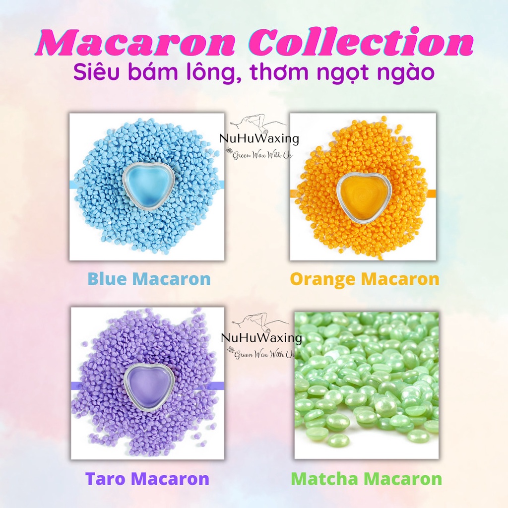 Sáp wax lông MACARON Collection SIÊU BÁM LÔNG, đi sạch cả lông tơ và râu, mùi thơm, wax dẻo