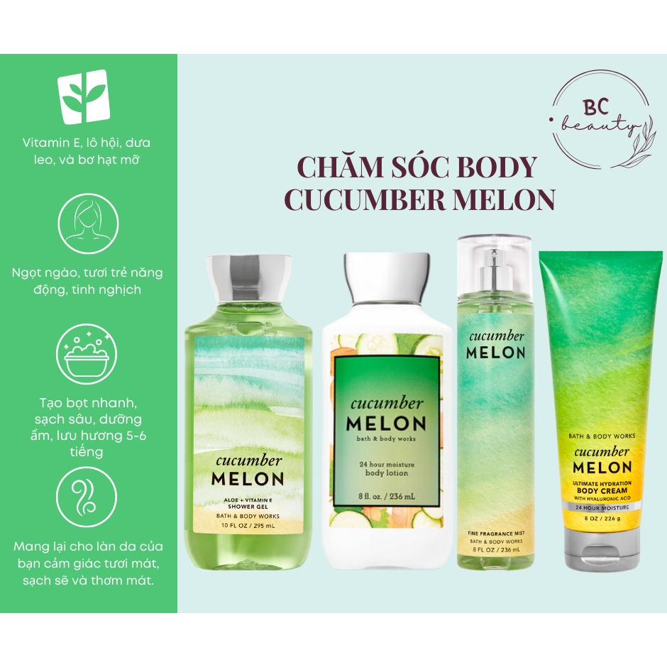 Trọn Bộ Bath And Body Works Hương Cucumber Melon | Sữa Tắm Hương Nước Hoa, Xịt Thơm Body, Kem Dưỡng Ẩm Nhập Khẩu USA 100