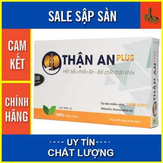THẬN AN PLUS – HỖ TRỢ GIẢM TIỂU NHIỀU LẦN, BỘI PHẦN THẬN KHỎE – HỘP 20 viên