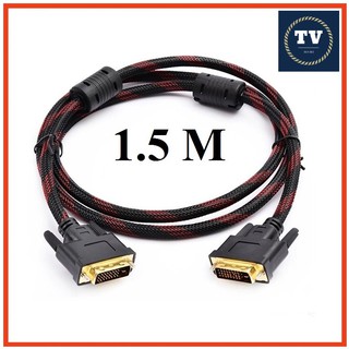 Dây DVI 24+1 1.5m hàng tốt | Cáp dvi/dvi 1.5m hai đầu dương