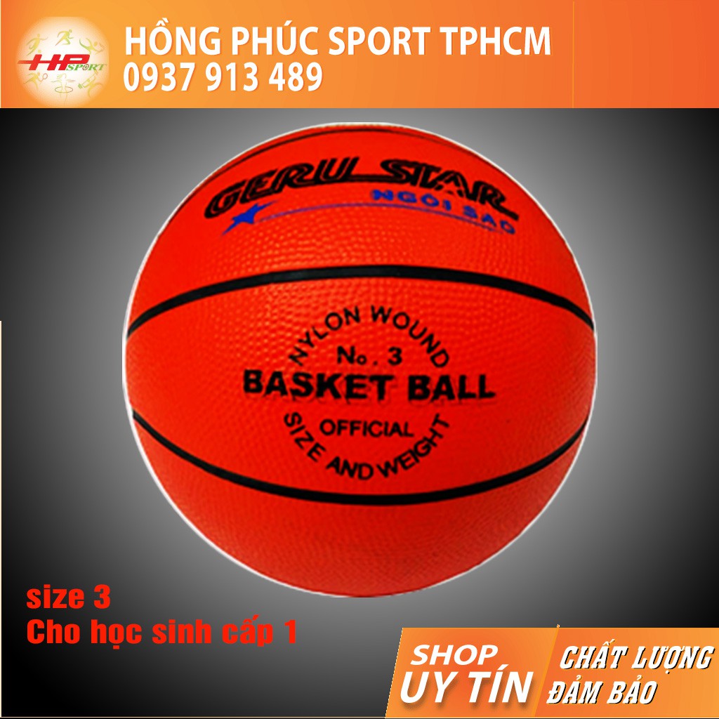 Bóng rổ Geru Star - Prostar Quả banh bóng rổ size số 7 6 5 3 cao su cam giá rẻ cho trẻ em và người lớn chính hãng