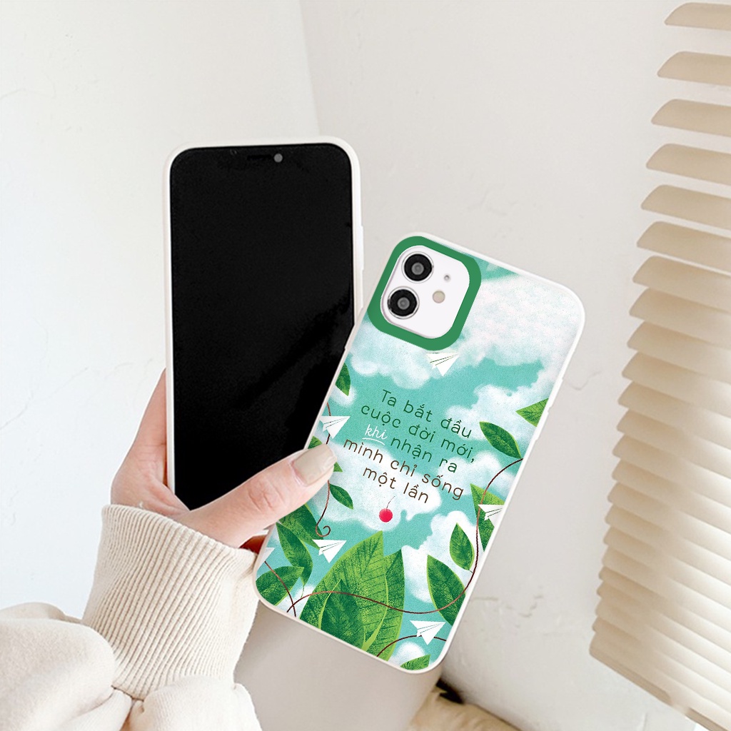 "Ta bắt đầu cuộc đời mới khi nhận ra mình chỉ sống một lần" Ốp Iphone 13 12 11 Pro Max X Xs Max Xr 6 Se 2020 7 8 Plus