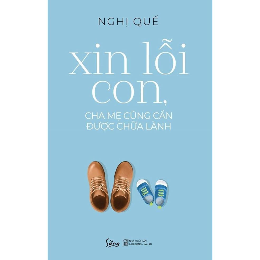 Sách - Xin lỗi con, cha mẹ cũng cần được chữa lành [AlphaBooks]