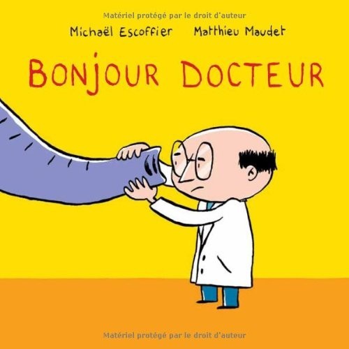 Sách Pháp - Bonjour Docteur - Chào bác sĩ