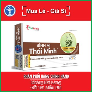 BÌNH VỊ THÁI MINH - Dùng Cho Người Trào Ngược Dạ Dày Hộp 20 Viên