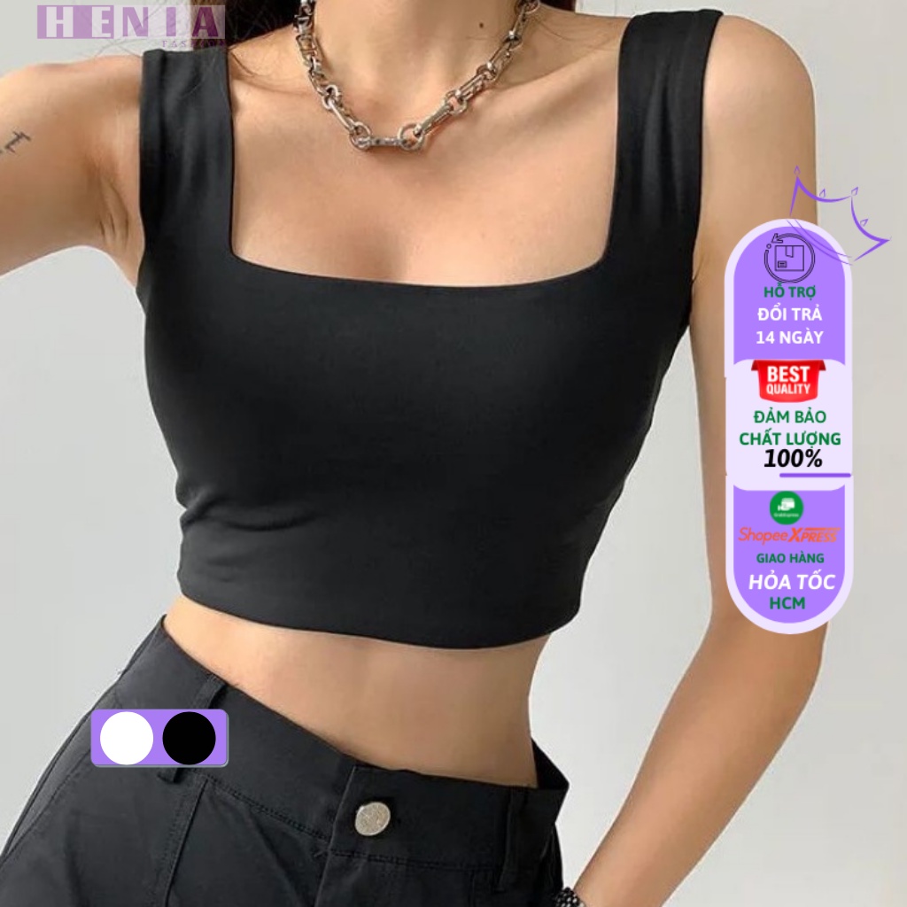 Áo Hai Dây Nữ Bản To Cổ Vuông Henia Áo Croptop Hai Dây Ôm Body Chất Borib Dày Dặn Co Giản Tốt.