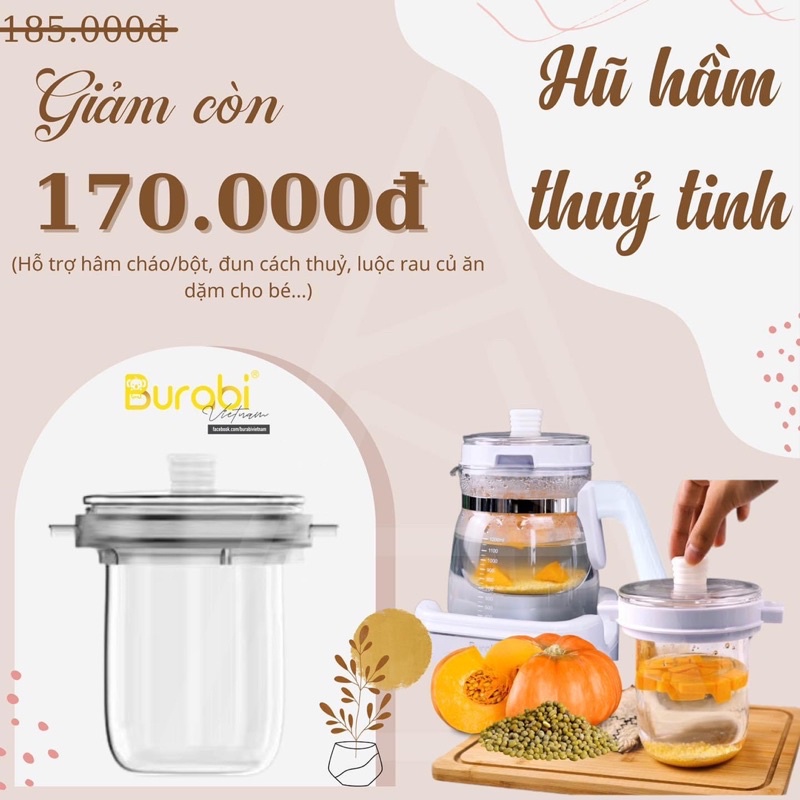 PHỤ KIỆN ẤM ĐUN NƯỚC BURABI LỒNG HẤP NHỰA, HŨ HẦM THUỶ TINH