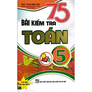 Sách-75 bài kiểm tra toán 5