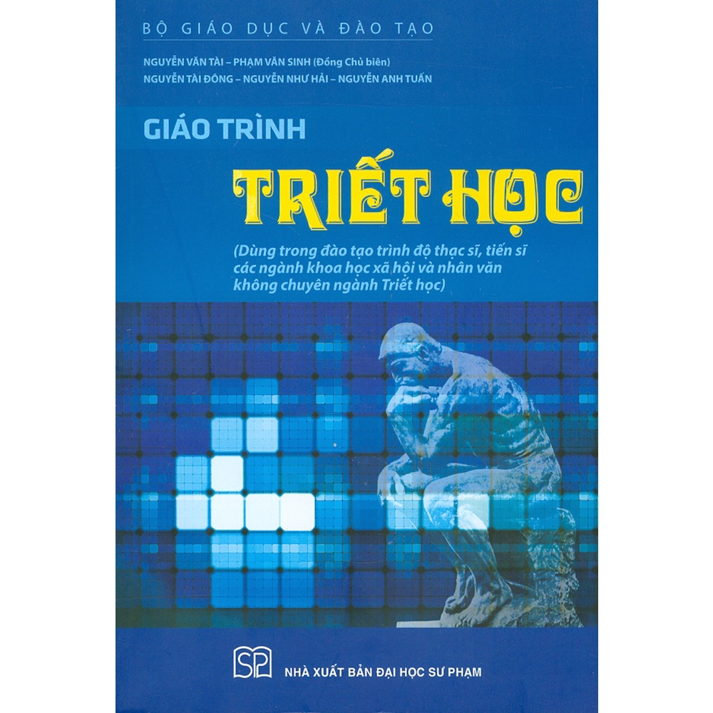 Sách - Giáo Trình Triết Học (Dùng Trong Đào Tạo Trình Độ Thạc Sĩ, Tiến Sĩ Các Ngành Khoa Học Xã Hội Và Nhân Văn...)