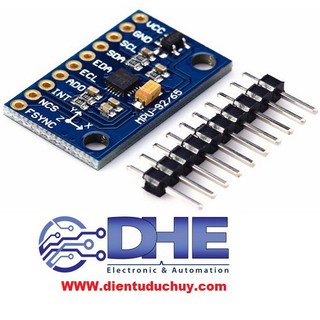 MPU9250 CẢM BIẾN 9 TRỤC 9DOF GIA TỐC GÓC + LA BÀN + CON QUAY HỒI CHUYỂN