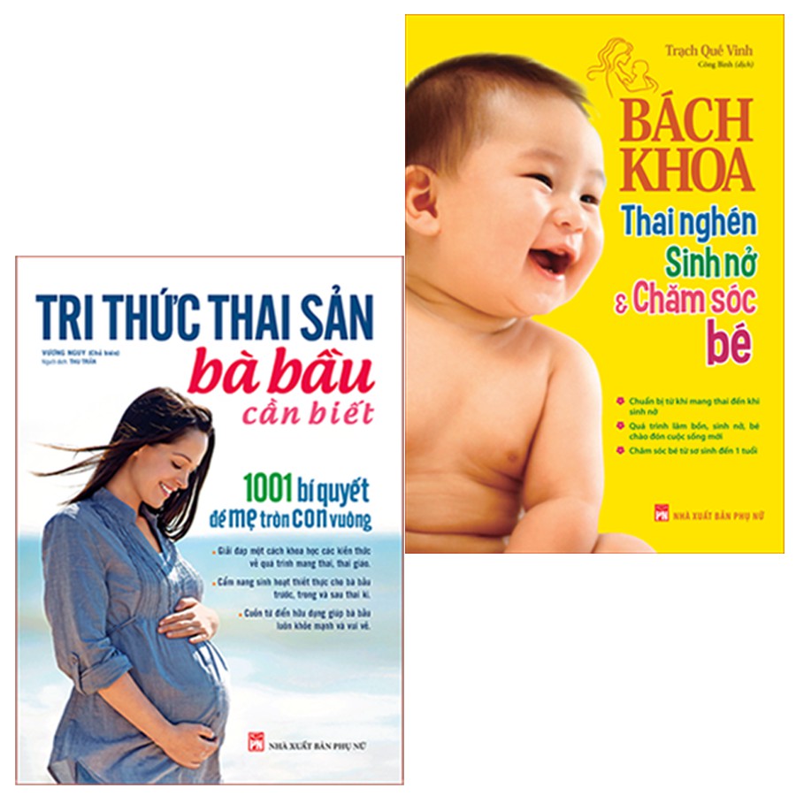 Sách: Combo Tri Thức Thai Sản Bà Bầu Cần Biết + Bách Khoa Thai Nghén Sinh Nở Và Chăm Sóc Bé