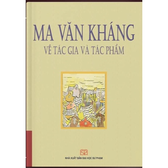 Sách - Ma Văn Kháng Về Tác Gia Và Tác Phẩm