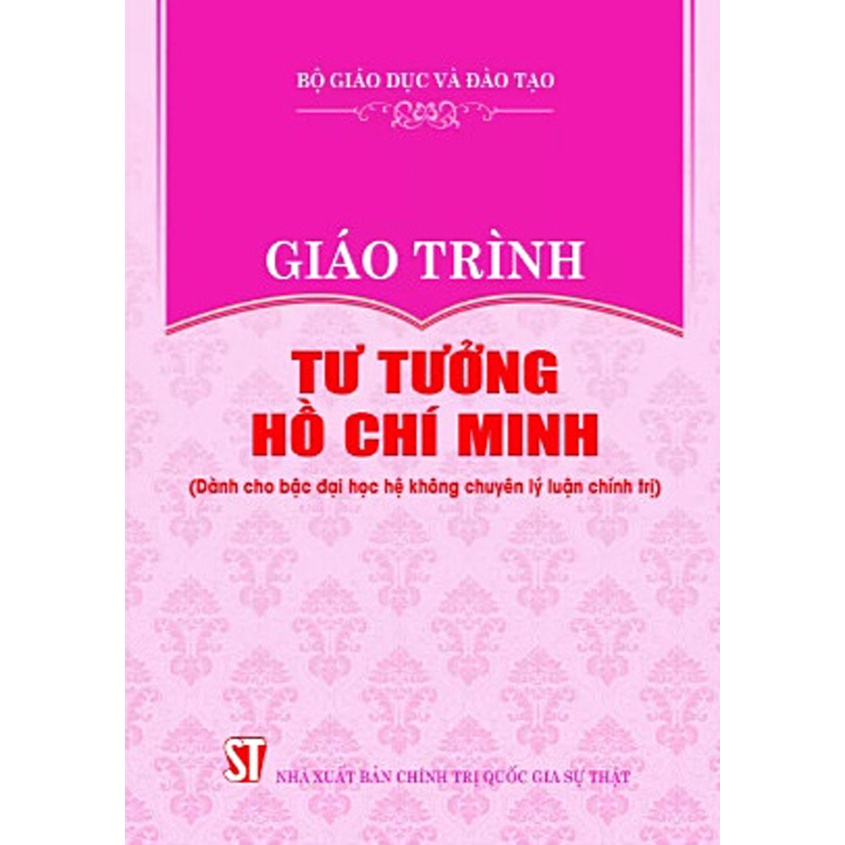 Sách - Giáo Trình Tư Tưởng Hồ Chí Minh Dành Cho Bậc Đại Học Hệ Không