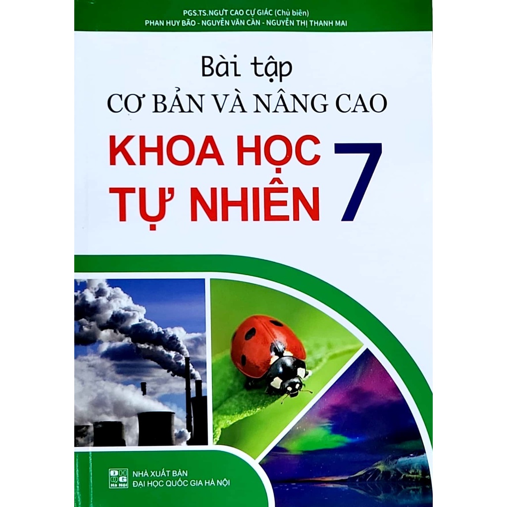 Sách - Bài tập cơ bản và nâng cao khoa học tự nhiên 7 - Cao Cự Giác