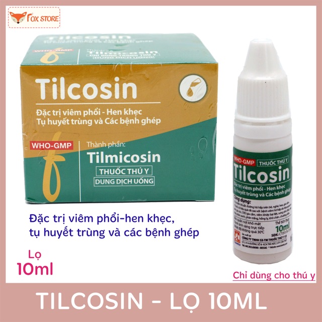 Tilcosin - Dùng cho viêm phổi, hen khẹc, tụ huyết trùng và các bệnh ghép - Lọ 10ml