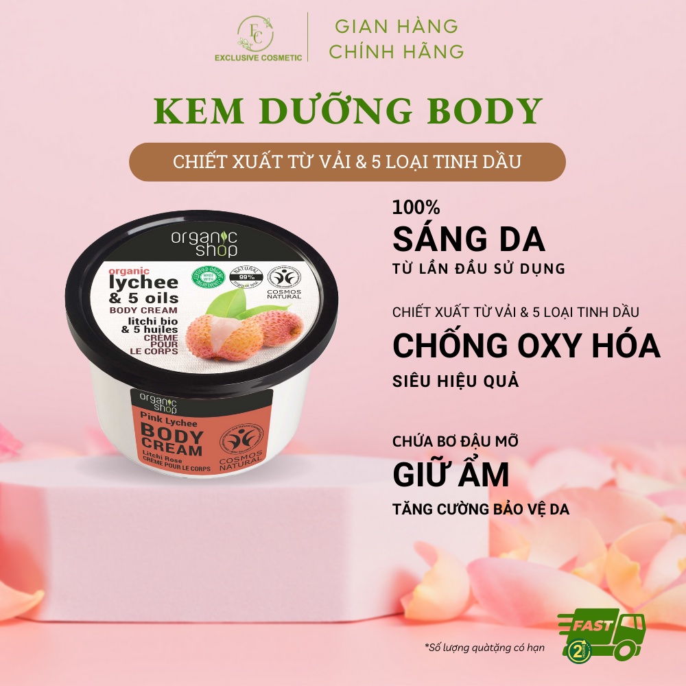 Kem dưỡng toàn thân BODY CREAM Organic Shop Hương vải hồng 250ml