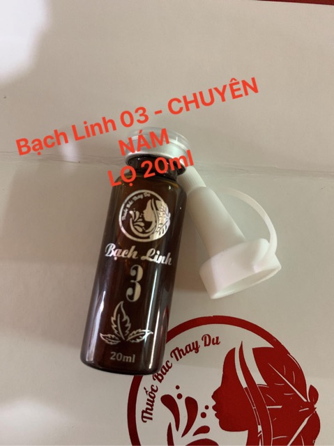 BẠCH LINH 03 ( FREE SHIP )- CHUYÊN NÁM - BÁCH Y SÂM